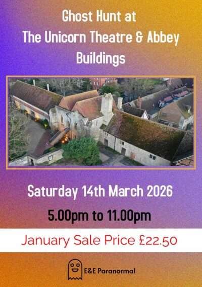 Ghost Hunt At Unicorn Theatre & Abbey Buildings, Abingdon March 2026