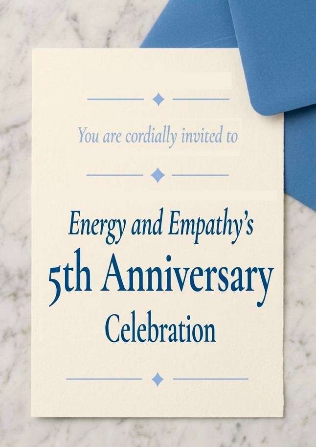 Energy & Empathy 5th Anniversary Celebration